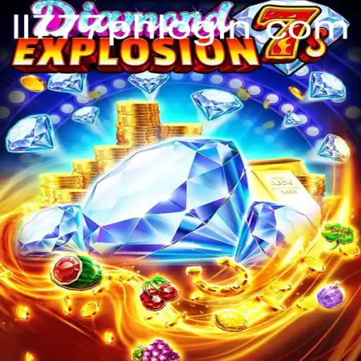 Unlock the Thrills of DiamondExplosion7s with ll777ph Login